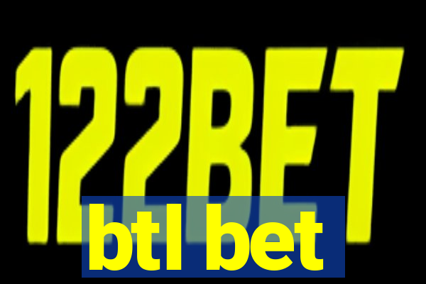 btl bet